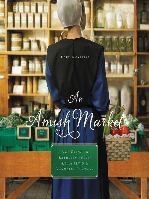 Title details for An Amish Market by Amy Clipston - Available